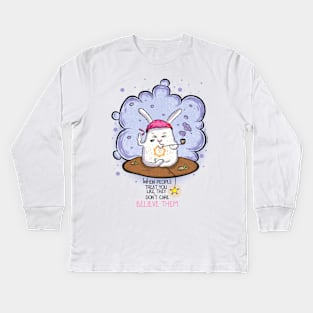 Funny Yoga Bunny - When People Treat You Like They Don't Care, Believe Them! Kids Long Sleeve T-Shirt